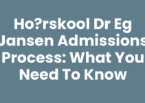 Ho?rskool Dr EG Jansen Admissions Process: What You Need to Know
