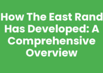 How the East Rand Has Developed: A Comprehensive Overview