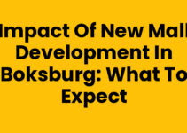 Impact of New Mall Development in Boksburg: What to Expect