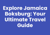 Explore Jamaica Boksburg: Your Ultimate Travel Guide