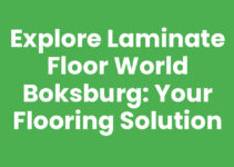 Explore Laminate Floor World Boksburg: Your Flooring Solution