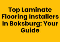 Top Laminate Flooring Installers in Boksburg: Your Guide