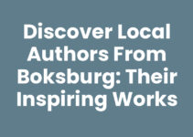 Discover Local Authors from Boksburg: Their Inspiring Works