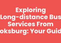 Exploring Long-Distance Bus Services from Boksburg: Your Guide