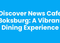 Discover News Cafe Boksburg: A Vibrant Dining Experience