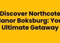 Discover Northcote Manor Boksburg: Your Ultimate Getaway