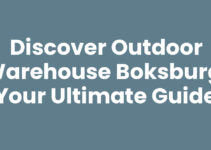 Discover Outdoor Warehouse Boksburg: Your Ultimate Guide