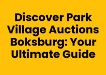 Discover Park Village Auctions Boksburg: Your Ultimate Guide