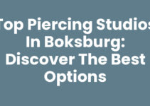 Top Piercing Studios in Boksburg: Discover the Best Options