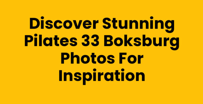 Discover Stunning Pilates 33 Boksburg Photos for Inspiration