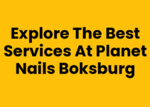 Explore the Best Services at Planet Nails Boksburg