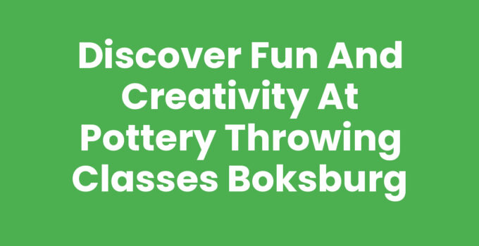 Discover Fun and Creativity at Pottery Throwing Classes Boksburg
