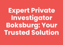 Expert Private Investigator Boksburg: Your Trusted Solution
