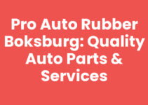Pro Auto Rubber Boksburg: Quality Auto Parts & Services