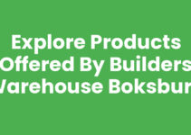 Explore Products Offered By Builders Warehouse Boksburg