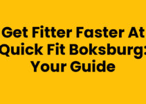 Get Fitter Faster at Quick Fit Boksburg: Your Guide