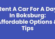 Rent a Car for a Day in Boksburg: Affordable Options & Tips