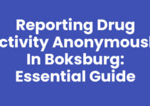 Reporting Drug Activity Anonymously in Boksburg: Essential Guide
