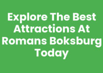Explore the Best Attractions at Romans Boksburg Today