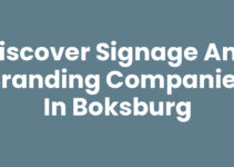 Discover Signage and Branding Companies in Boksburg