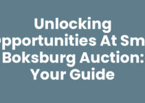 Unlocking Opportunities at Smd Boksburg Auction: Your Guide
