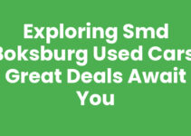 Exploring Smd Boksburg Used Cars: Great Deals Await You