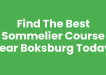 Find the Best Sommelier Course Near Boksburg Today!