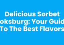 Delicious Sorbet Boksburg: Your Guide to the Best Flavors