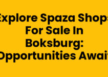 Explore Spaza Shops for Sale in Boksburg: Opportunities Await