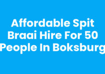 Affordable Spit Braai Hire for 50 People in Boksburg