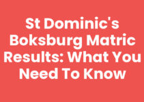 St Dominic’s Boksburg Matric Results: What You Need to Know