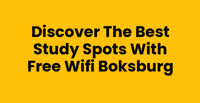 Discover the Best Study Spots with Free Wifi Boksburg