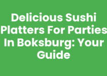 Delicious Sushi Platters for Parties in Boksburg: Your Guide