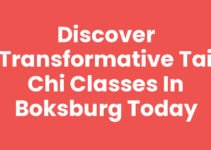 Discover Transformative Tai Chi Classes in Boksburg Today