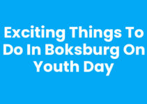 Exciting Things to Do in Boksburg on Youth Day