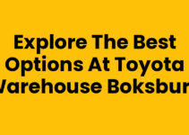 Explore the Best Options at Toyota Warehouse Boksburg