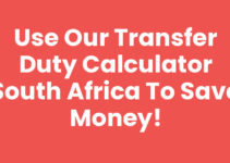 Use Our Transfer Duty Calculator South Africa to Save Money!