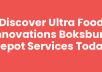 Discover Ultra Food Innovations Boksburg Depot Services Today