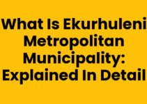 What is Ekurhuleni Metropolitan Municipality: Explained in Detail