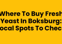 Where to Buy Fresh Yeast in Boksburg: Local Spots to Check
