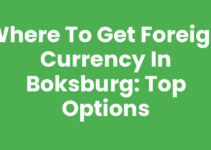 Where to Get Foreign Currency in Boksburg: Top Options