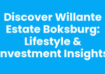 Discover Willante Estate Boksburg: Lifestyle & Investment Insights