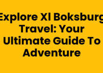 Explore Xl Boksburg Travel: Your Ultimate Guide to Adventure