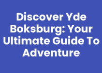 Discover Yde Boksburg: Your Ultimate Guide to Adventure
